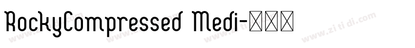 RockyCompressed Medi字体转换